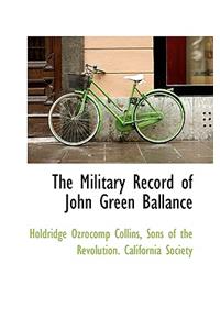 The Military Record of John Green Ballance