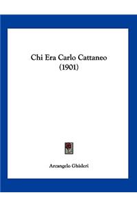 Chi Era Carlo Cattaneo (1901)