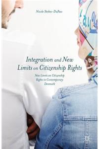 Integration and New Limits on Citizenship Rights