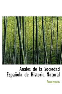 Anales de La Sociedad Espa Ola de Historia Natural