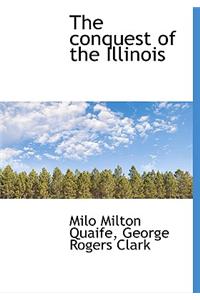 The Conquest of the Illinois