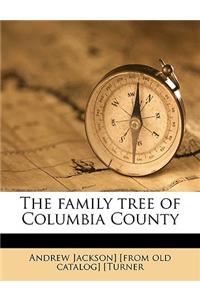 The Family Tree of Columbia County