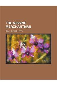 The Missing Merchantman