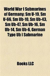 World War I Submarines of Germany