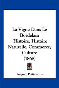 La Vigne Dans Le Bordelais
