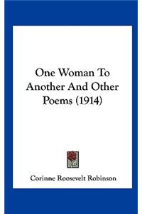 One Woman to Another and Other Poems (1914)