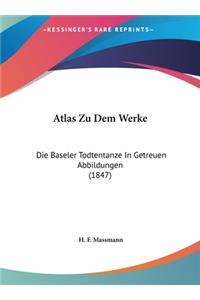 Atlas Zu Dem Werke