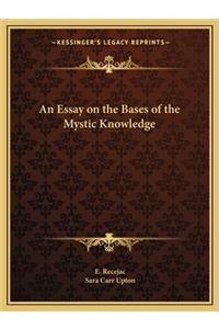 Essay on the Bases of the Mystic Knowledge