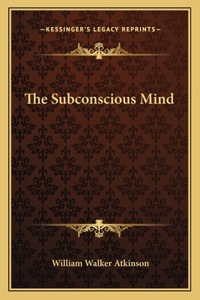 The Subconscious Mind