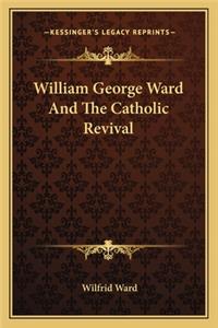 William George Ward and the Catholic Revival