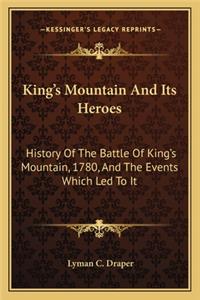 King's Mountain And Its Heroes