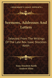 Sermons, Addresses and Letters