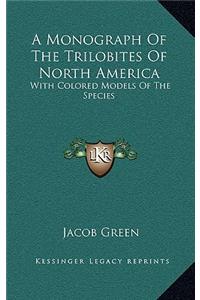Monograph Of The Trilobites Of North America