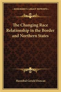Changing Race Relationship in the Border and Northern States