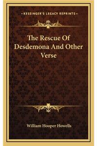 The Rescue of Desdemona and Other Verse