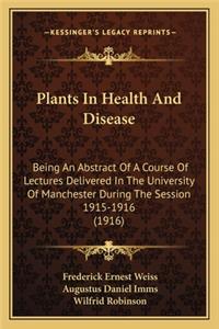 Plants In Health And Disease