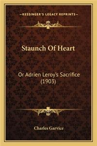 Staunch Of Heart