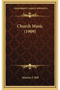Church Music (1909)