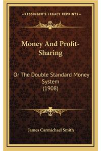 Money and Profit-Sharing