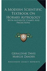 Modern Scientific Textbook On Horary Astrology