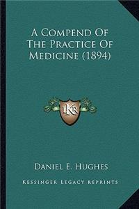 Compend of the Practice of Medicine (1894)
