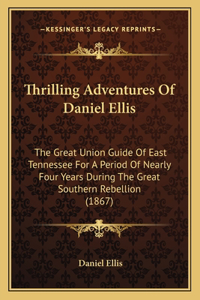 Thrilling Adventures Of Daniel Ellis
