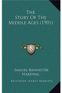 Story Of The Middle Ages (1901)