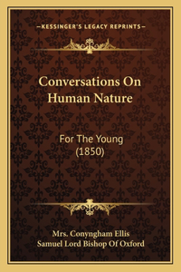Conversations On Human Nature