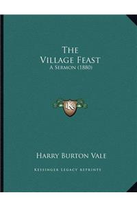 The Village Feast