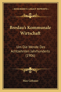 Breslau's Kommunale Wirtschaft