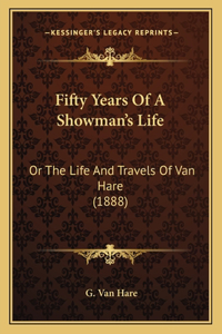 Fifty Years Of A Showman's Life