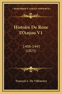 Histoire de Rene D'Anjou V1