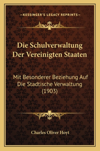 Die Schulverwaltung Der Vereinigten Staaten