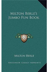 Milton Berle's Jumbo Fun Book
