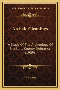 Archaic Gleanings