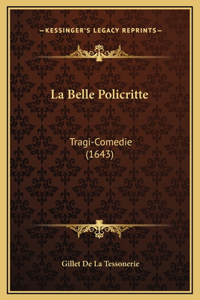 La Belle Policritte