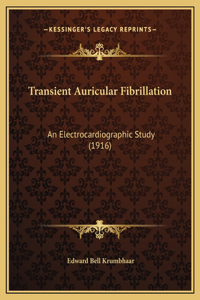 Transient Auricular Fibrillation