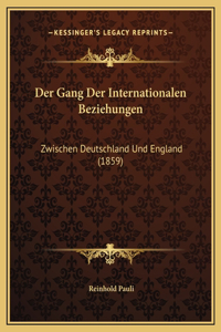 Der Gang Der Internationalen Beziehungen