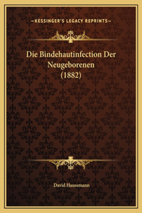 Die Bindehautinfection Der Neugeborenen (1882)