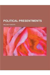 Political Presentments