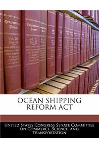 Ocean Shipping Reform ACT