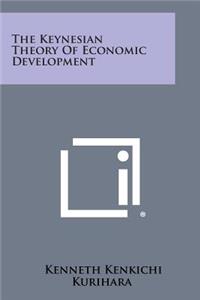 Keynesian Theory Of Economic Development