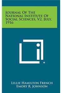 Journal of the National Institute of Social Sciences, V2, July, 1916