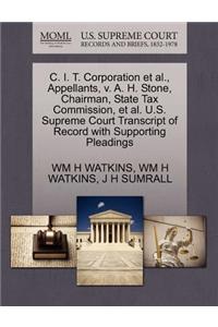 C. I. T. Corporation et al., Appellants, V. A. H. Stone, Chairman, State Tax Commission, et al. U.S. Supreme Court Transcript of Record with Supporting Pleadings