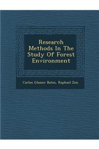 Research Methods in the Study of Forest Environment