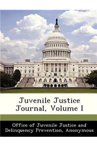 Juvenile Justice Journal, Volume I