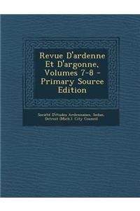 Revue D'Ardenne Et D'Argonne, Volumes 7-8