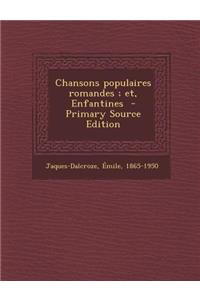 Chansons Populaires Romandes; Et, Enfantines