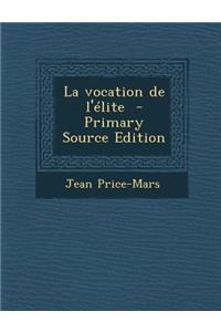 La Vocation de L'Elite