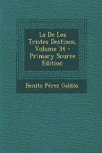La de Los Tristes Destinos, Volume 34
